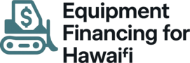 Hana Hou Funding Equipment Financing for Hawai’i